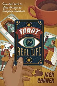 Tarot for Real Life: Use the Cards to Find Answers to Everyday Questions — photo 2