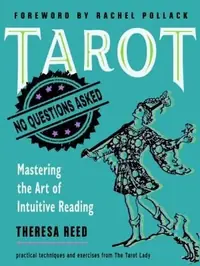 Tarot: No Questions Asked: Mastering the Art of Intuitive Reading — photo 2