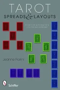 Tarot Spreads & Layouts: A User's Manual for Beginning and Intermediate Readers — photo 2