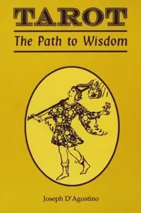 Tarot: The Path to Wisdom (Revised) D'Agostino, Joseph — photo 2