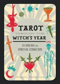 Tarot Through the Witch's Year: 33 Spreads for Spiritual Connection — photo 2