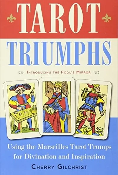 Tarot Triumphs: Using the Tarot Trumps for Divination and Inspiration — dewey-133