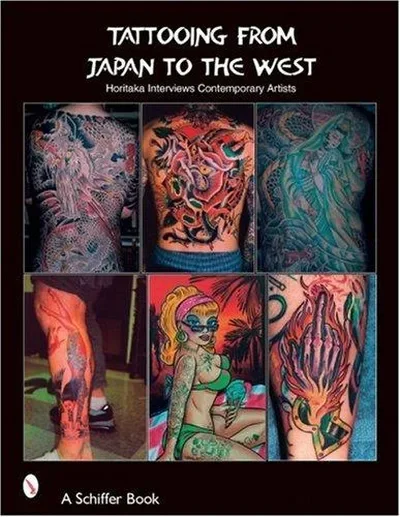 Tattooing from Japan to the West: Horitaka Interviews Contemporary Artists — dewey-pub:Schiffer