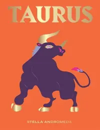 Taurus: Harness the Power of the Zodiac (Astrology, Star Sign) — photo 2