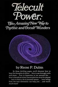 Telecult Power: The Amazing New Way to Psychic and Occult Wonders — photo 3