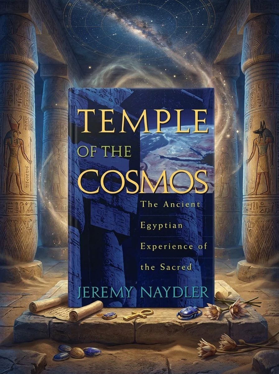 Temple of the Cosmos: The Ancient Egyptian Experience of the Sacred (Original)
