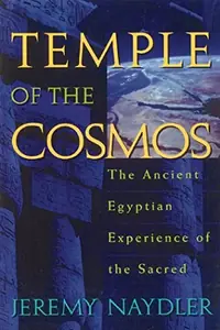 Temple of the Cosmos: The Ancient Egyptian Experience of the Sacred (Original) — photo 2