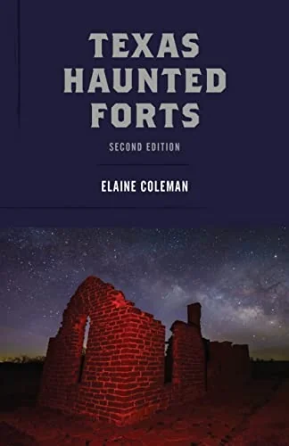 Texas Haunted Forts (Edition, Revised) — photo 3