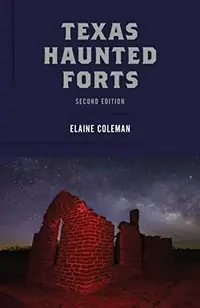 Texas Haunted Forts (Edition, Revised) — photo 2