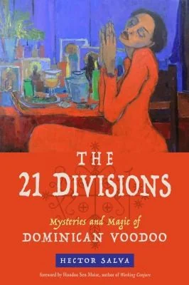 The 21 Divisions: Mysteries and Magic of Dominican Voodoo — photo 3