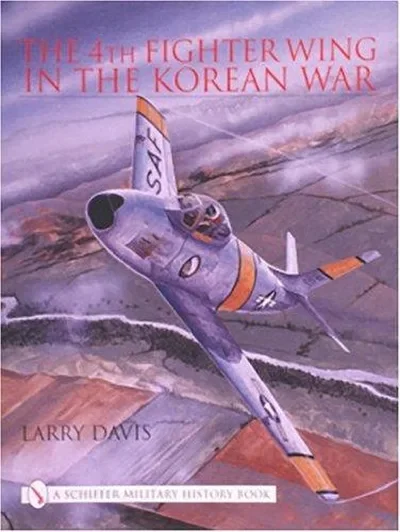 The 4th Fighter Wing in the Korean War — dewey-pub:Schiffer