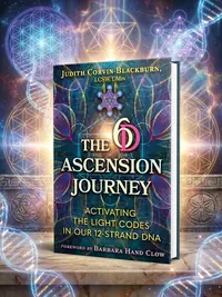 The 6d Ascension Journey: Activating the Light Codes in Our 12-Strand DNA — photo 1
