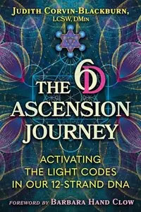 The 6d Ascension Journey: Activating the Light Codes in Our 12-Strand DNA — photo 2