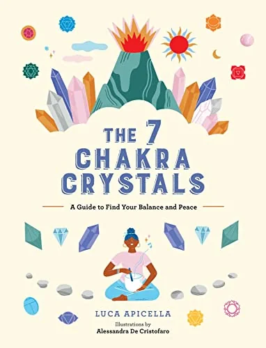 The 7 Chakra Crystals: A Guide to Find Your Balance and Peace — photo 3