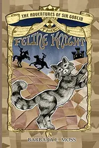 The Adventures of Sir Goblin, the Feline Knight — photo 2
