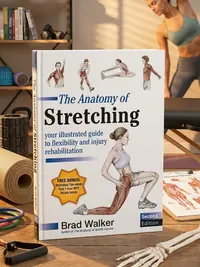 The Anatomy of Stretching, Second Edition: Your Illustrated Guide to Flexibility and Injury Rehabilitation — photo 1