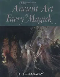 The Ancient Art of Faery Magick — photo 2