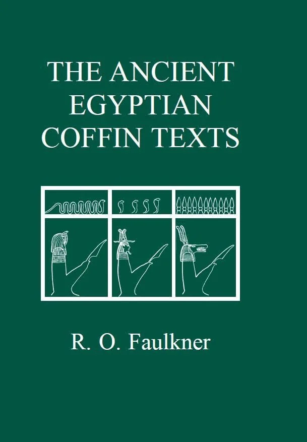 The Ancient Egyptian Coffin Texts (Revised) Faulkner, R O