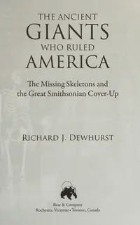 The Ancient Giants Who Ruled America: The Missing Skeletons and the Great Smithsonian Cover-Up — photo 2