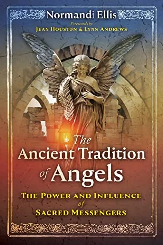 The Ancient Tradition of Angels: The Power and Influence of Sacred Messengers — photo 3