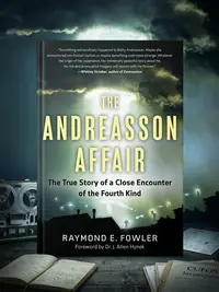 The Andreasson Affair: The True Story of a Close Encounter of the Fourth Kind — photo 1