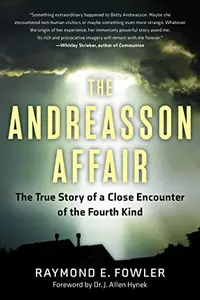 The Andreasson Affair: The True Story of a Close Encounter of the Fourth Kind — photo 2