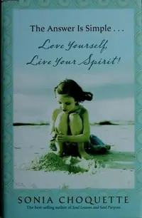 The Answer Is Simple: Love Yourself, Live Your Spirit! — photo 3