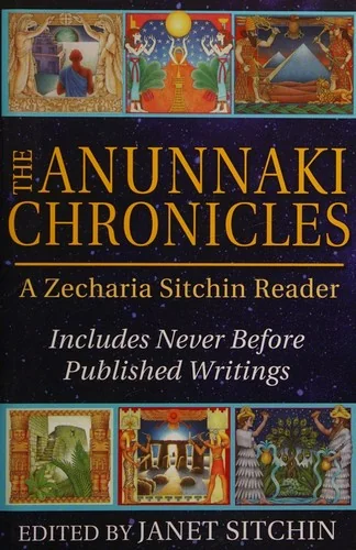 The Anunnaki Chronicles: A Zecharia Sitchin Reader — photo 3