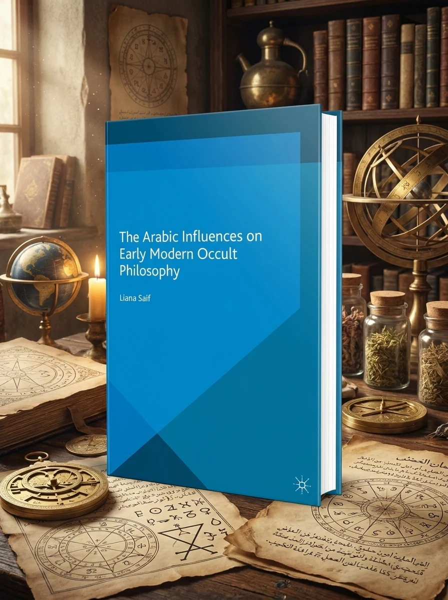 The Arabic Influences on Early Modern Occult Philosophy (2015) Saif, Liana