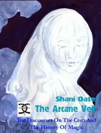 The Arcane Veil: Ten Discourses on the Craft and the History of Magic (UK) — photo 2
