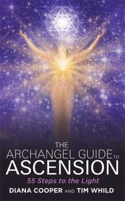 The Archangel Guide to Ascension: 55 Steps to the Light — photo 3