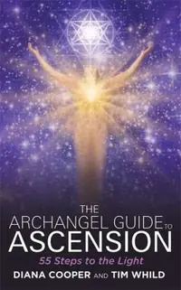The Archangel Guide to Ascension: 55 Steps to the Light — photo 2