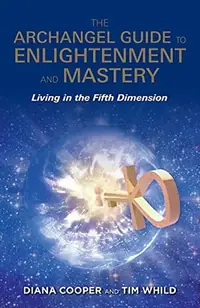 The Archangel Guide to Enlightenment and Mastery — photo 2