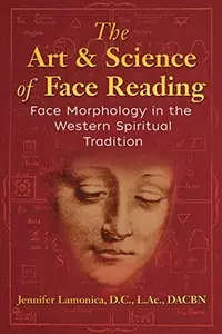 The Art and Science of Face Reading: Face Morphology in the Western Spiritual Tradition — photo 2