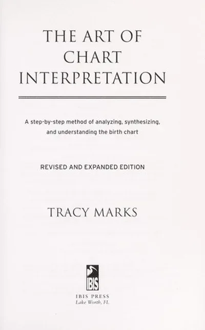 The Art of Chart Interpretation: A Step-By-Step Method for Analyzing, Synthesizing, and Understanding the Birth Chart (Revised, Expanded) — dewey-133