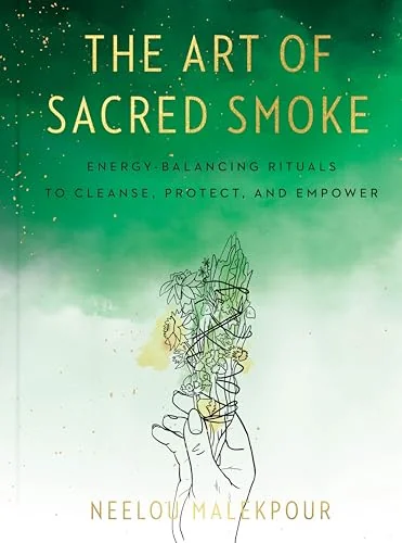 The Art of Sacred Smoke: Energy-Balancing Rituals to Cleanse, Protect, and Empower — photo 3