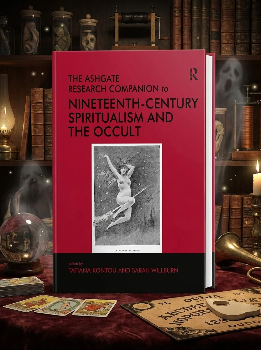 The Ashgate Research Companion to Nineteenth-Century Spiritualism and the Occult