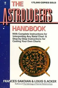 The Astrologer's Handbook Sakoian, Frances — photo 2