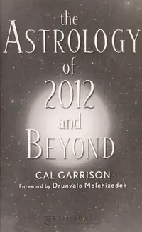 The Astrology of 2012 and Beyond — photo 2