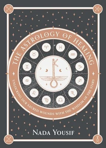 The Astrology of Healing: Unlocking Our Sacred Wounds with the Wisdom of the Stars — photo 3