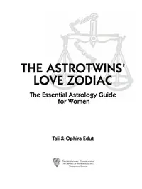 The Astrotwins' Love Zodiac: The Essential Astrology Guide for Women — photo 2