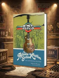 The Atlanta Rhythm Section: The Authorized History — photo 1