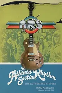 The Atlanta Rhythm Section: The Authorized History — photo 2