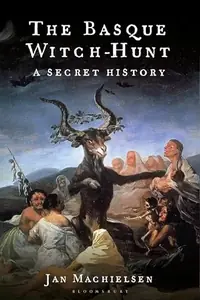The Basque Witch-Hunt: A Secret History — photo 2