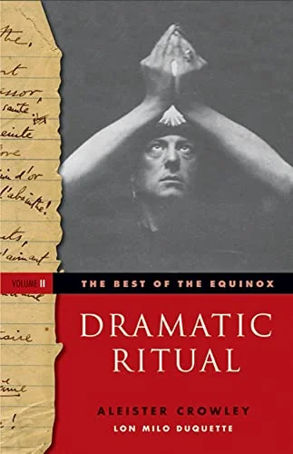 The Best of the Equinox, Dramatic Ritual: Volume II Crowley, Aleister
