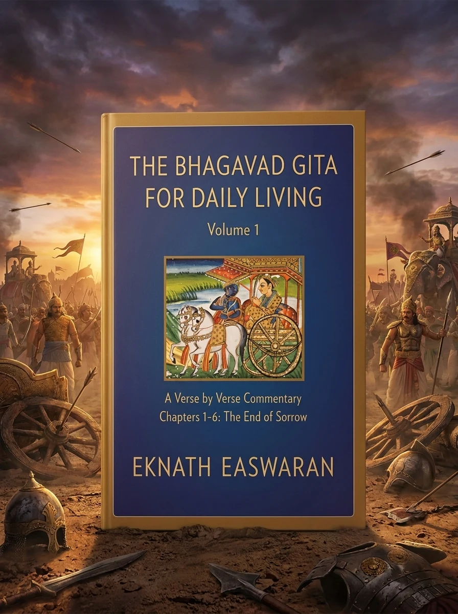 The Bhagavad Gita for Daily Living, Volume 1: A Verse-By-Verse Commentary: Chapters 1-6 the End of Sorrow
