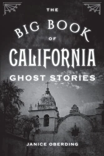 The Big Book of California Ghost Stories Oberding, Janice