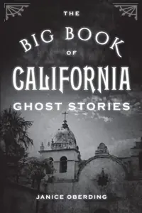 The Big Book of California Ghost Stories Oberding, Janice — photo 2
