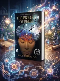 The Biology of Belief: Unleashing the Power of Consciousness, Matter, and Miracles — photo 1