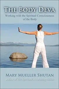 The Body Deva: Working with the Spiritual Consciousness of the Body — photo 2